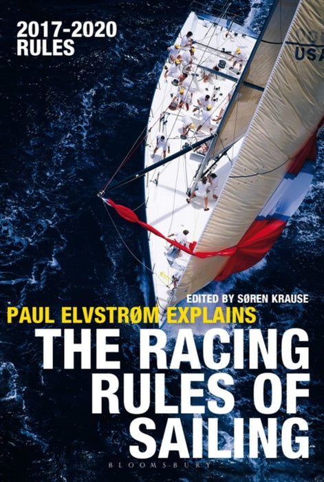 Paul Elvstrom Explains the Racing Rules of Sailing by Paul Elvstrom, Soren Krause
