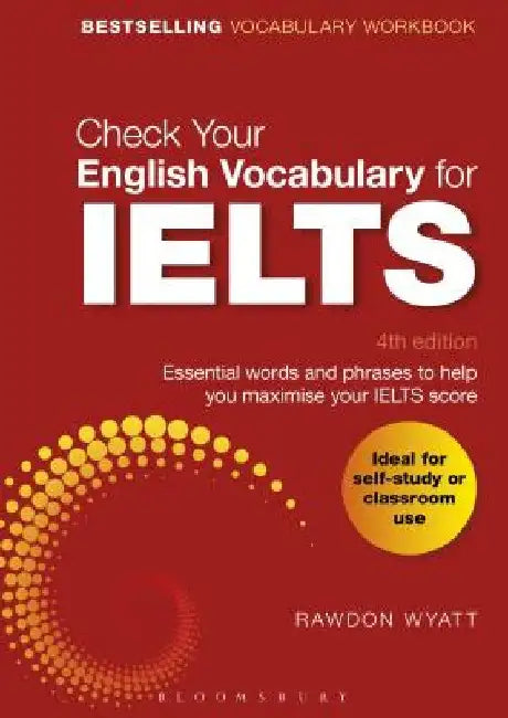 Check Your English Vocabulary for Ielts by Rawdon Wyatt