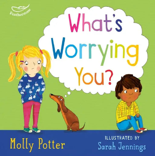 What's Worrying You? by Molly Potter