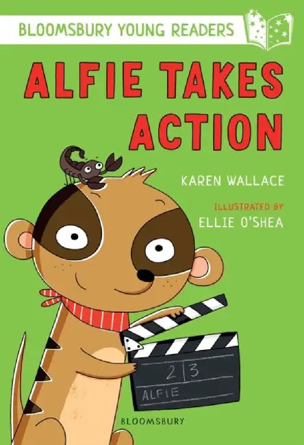 Alfie Takes Action: A Bloomsbury Young Reader by Karen Wallace