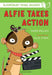 Alfie Takes Action: A Bloomsbury Young Reader by Karen Wallace