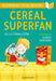 Cereal Superfan: A Bloomsbury Young Reader by Julia Donaldson