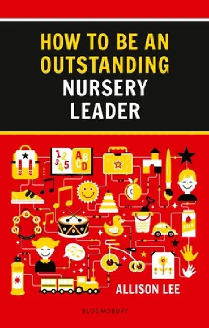 How to be an Outstanding Nursery Leader by Allison Lee