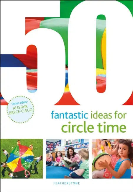 50 Fantastic Ideas for Circle Time by Ms Judith Harries