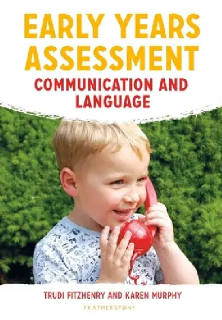 Early Years Assessment: Communication and Language by Trudi Fitzhenry