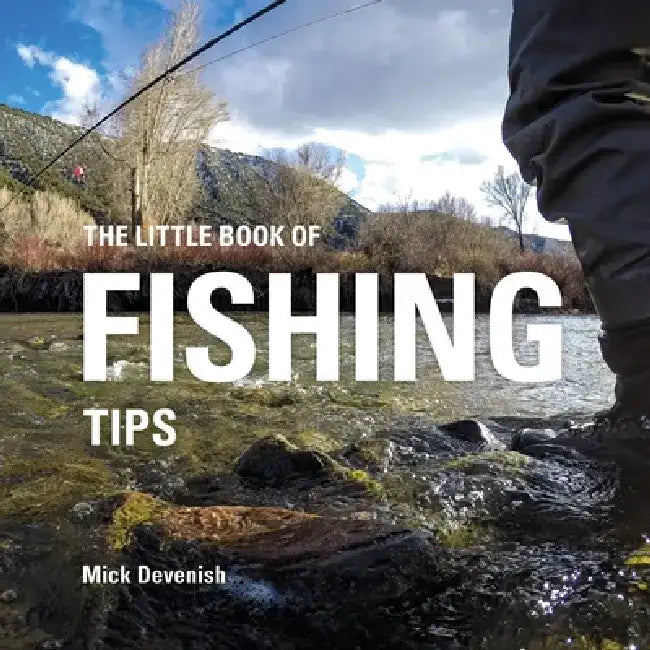 The Little Book of Fishing Tips by Michael Devenish