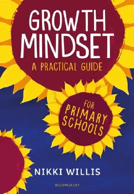 Growth Mindset: A Practical Guide by Nikki Willis