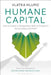Humane Capital: Creating a Management Shift to Transform Performance and Profit by Vlatka Hlupic