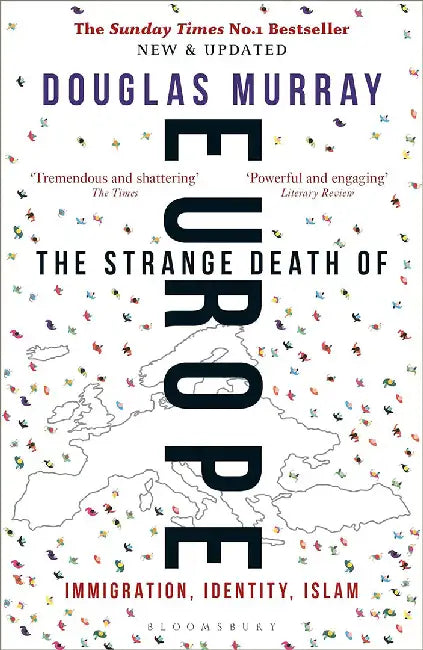 The Strange Death of Europe by Douglas Murray