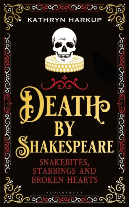 Death By Shakespeare: and by Kathryn Harkup