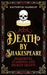 Death By Shakespeare: and by Kathryn Harkup