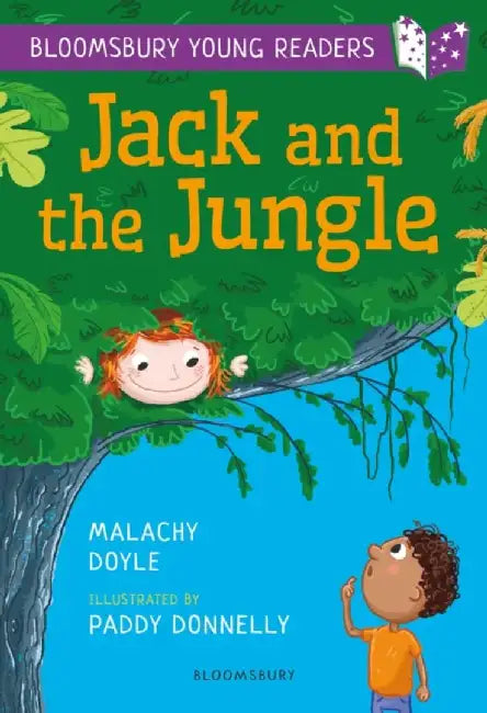 Jack and the Jungle: A Bloomsbury Young Reader by Mr. Malachy Doyle
