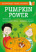 Pumpkin Power: A Bloomsbury Young Reader by Patricia Cleveland-Peck