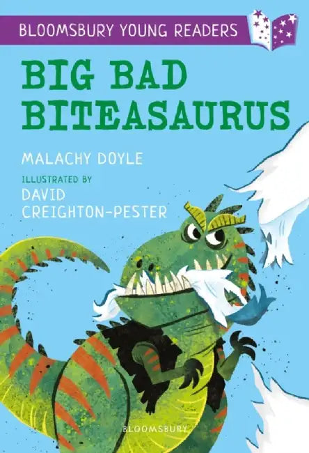 Big Bad Biteasaurus: A Bloomsbury Young Reader by Mr. Malachy Doyle