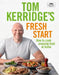 Tom Kerridge's Fresh Start by Tom Kerridge