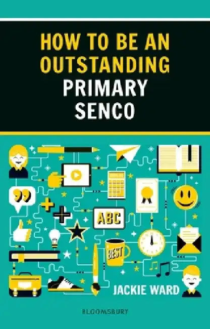 How to be an Outstanding Primary SENCO by Jackie Ward