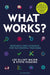 What Works? by Lee Elliot Major