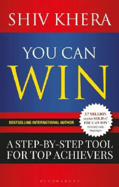 You Can Win: A Step by Step Tool for Top Achievers by Shiv Khera