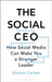 The Social CEO: How Social Media Can Make You a Stronger Leader by Damian Corbet
