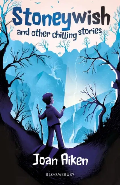Stoneywish and other chilling stories: A Bloomsbury Reader by Joan Aiken