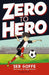 Zero to Hero by Seb (Author) Goffe
