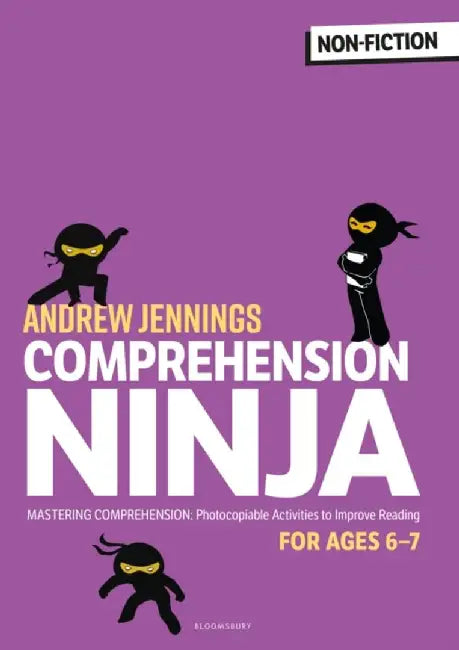 Comprehension Ninja for Ages 6-7: Non-Fiction by Andrew Jennings