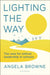 Lighting the Way by Angela (Education Leader, UK) Browne