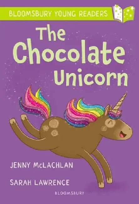 The Chocolate Unicorn: A Bloomsbury Young Reader by Jenny McLachlan