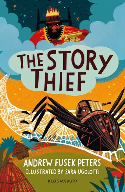 The Story Thief: A Bloomsbury Reader by Andrew Fusek Peters