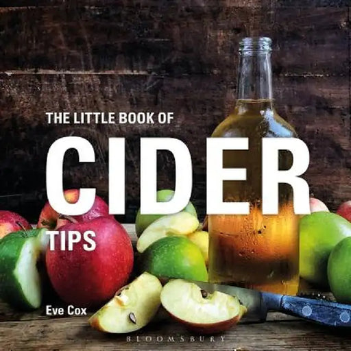 The Little Book of Cider Tips by Eve Cox