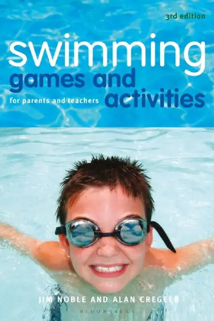 Swimming Games and Activities: For Parents and Teachers by Jim Noble