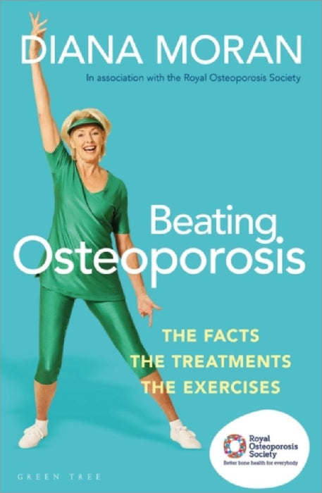 Beating Osteoporosis by Diana Moran