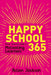 Happy School 365 by Action Jackson