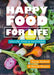 Happy Food for Life by Henrik Ennart