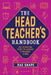 The Headteacher's Handbook by Rae Snape