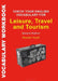 Check Your English Vocabulary for Leisure, Travel and Tourism: All You Need to Improve Your Vocabulary by Rawdon Wyatt