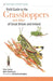 Field Guide to the Grasshoppers and Allies of Great Britain and Ireland: Grasshoppers, Crickets, Earwigs, Cockroaches, Mantids and Stick-insects by Peter Sutton