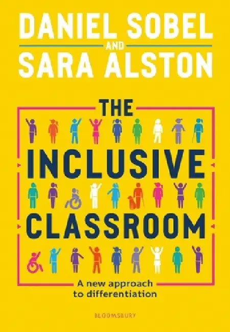 The Inclusive Classroom by Daniel Sobel