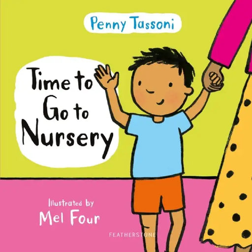Time to Go to Nursery by Penny Tassoni