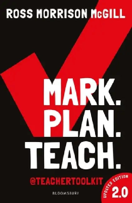 Mark. Plan. Teach. 2.0 by Ross Morrison McGill