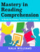 Mastery in Reading Comprehension by Kala Williams