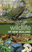 Field Guide to the Wildlife of New Zealand by Julian Fitter