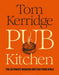 Pub Kitchen by Tom Kerridge