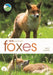 Rspb Spotlight: Foxes by Mike Unwin