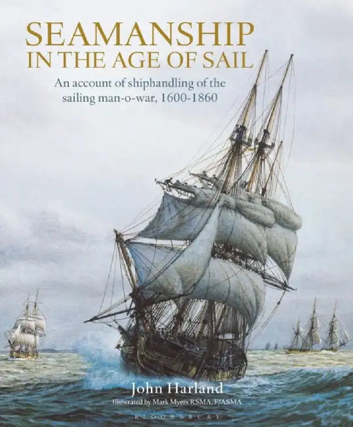 Seamanship in the Age of Sail by John Harland