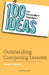100 Ideas for Secondary Teachers: Outstanding Computing Lessons by Simon Johnson