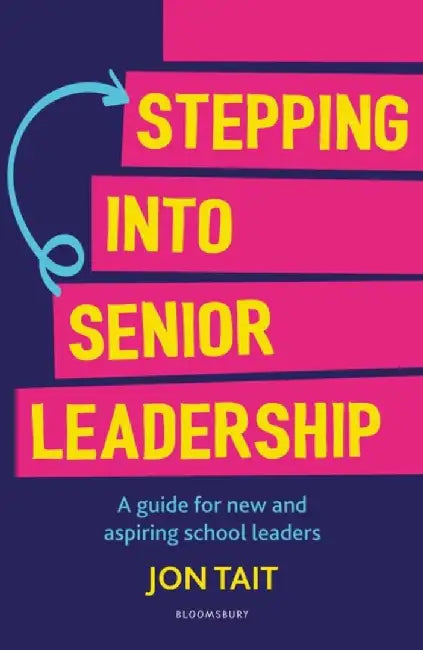 Stepping into Senior Leadership by Jon Tait
