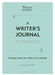 A Writer's Journal Workbook: Create, Craft, Practise, Perfect, Share by Lucy Van Smit