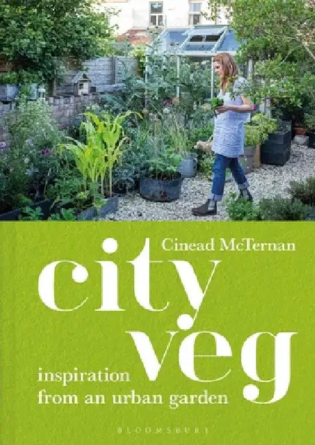 City Veg: Notes from an Urban Garden by Cinead McTernan