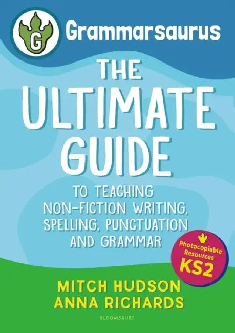 Grammarsaurus Key Stage 2 by Mitch Hudson